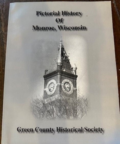 Pictorial History of Monroe, Wisconsin | Green County Historical Society